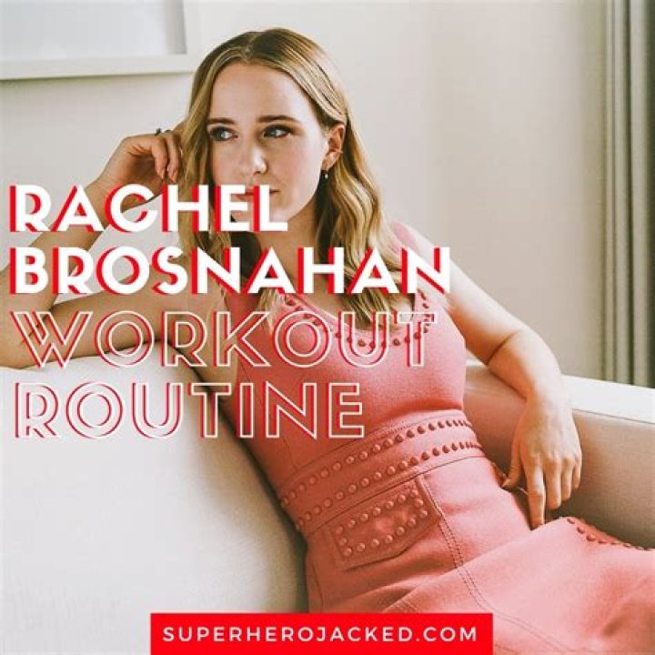 Rachel Brosnahan Workout Routine